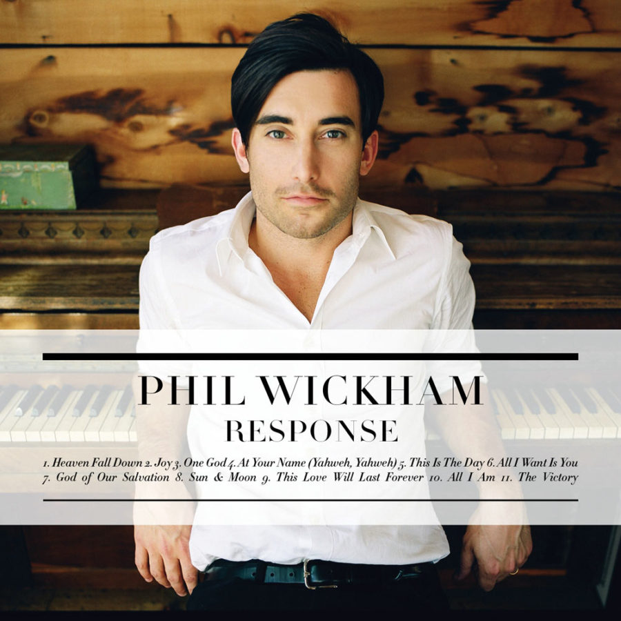 Album Review Phil Wickham Response Indie Vision Music