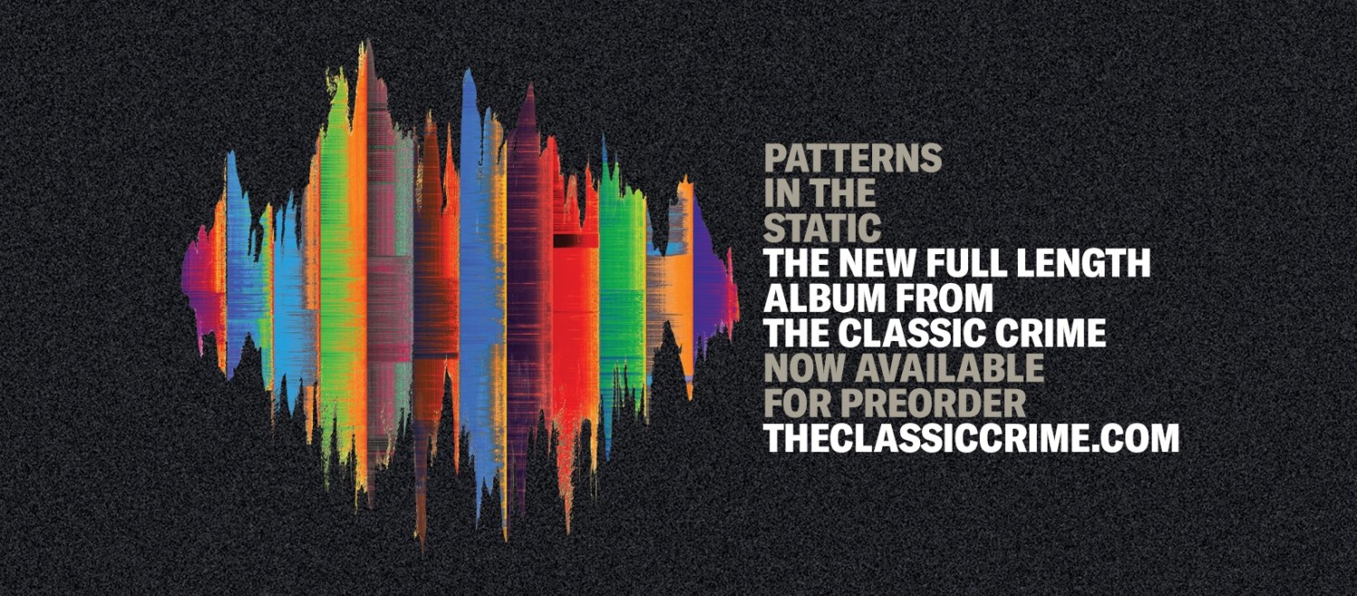 The Classic Crime Return With New Album, Due Out February 28th - News