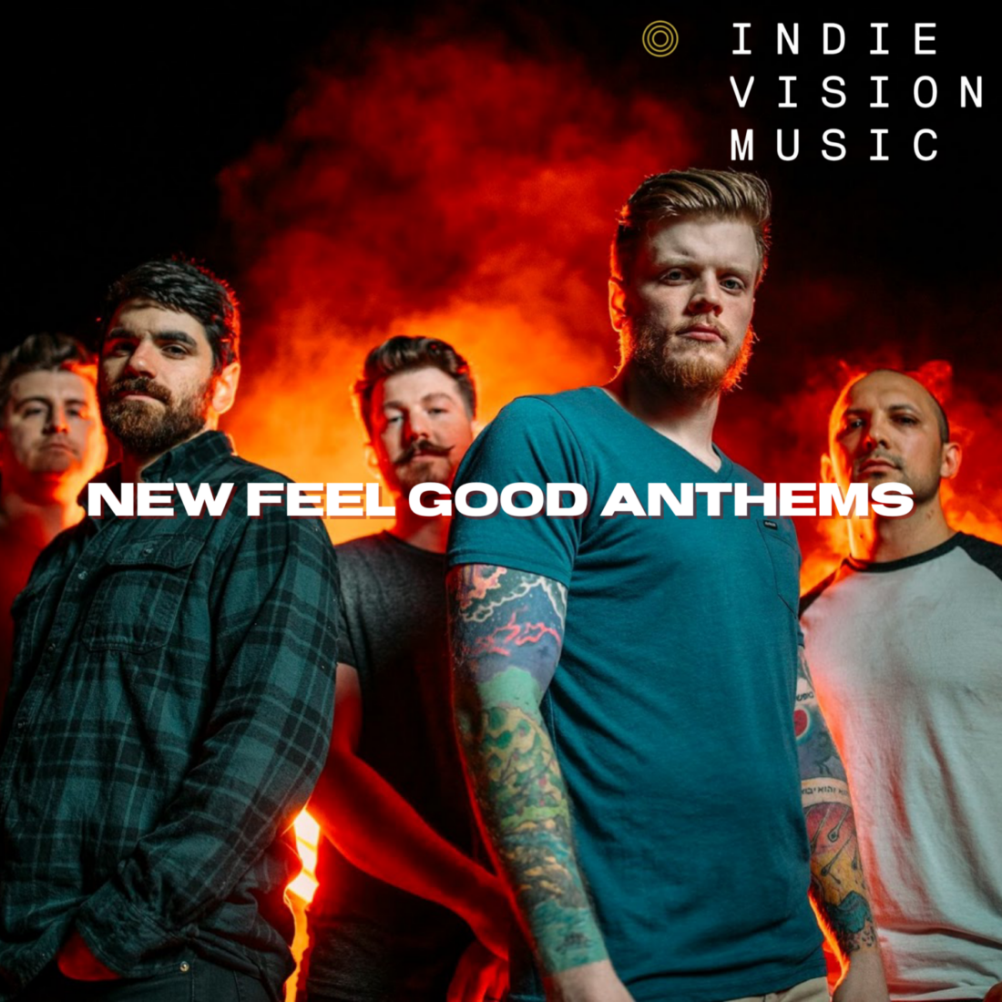 New Feel Good Anthems Spotify Playlist - Articles, News - Indie Vision ...